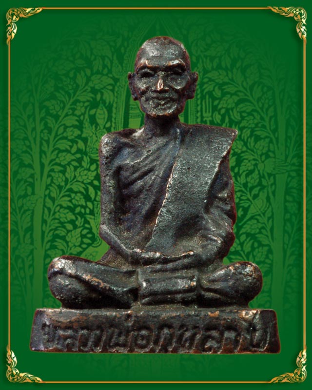 รูปหล่อ หลวงพ่อกุหลาบ วัดใหญ่สว่างอารมณ์ จ.นนทบุรี ปี 2519