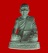 พระรูปหล่อ ๖ รอบ หลวงพ่อปาน วัดป่าแดงเหนือ จ.พิจิตร 